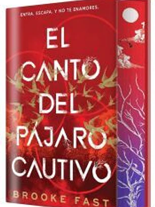 El canto del pájaro cautivo (EDICIÓN ESPECIAL LIMITADA)