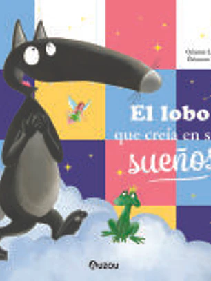 El lobo que creía en sus sueños
