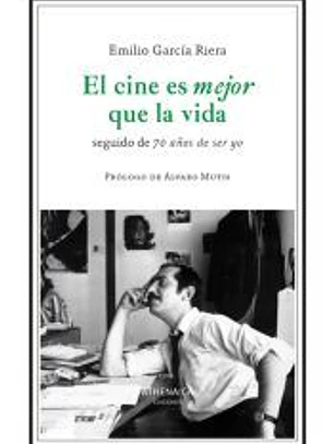 El cine es mejor que la vida