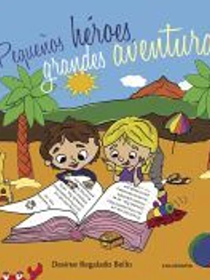 Pequeños héroes, grandes aventuras