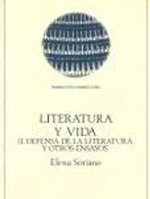 Literatura y vida. T.2. Defensa de la literatura y otros ensayos