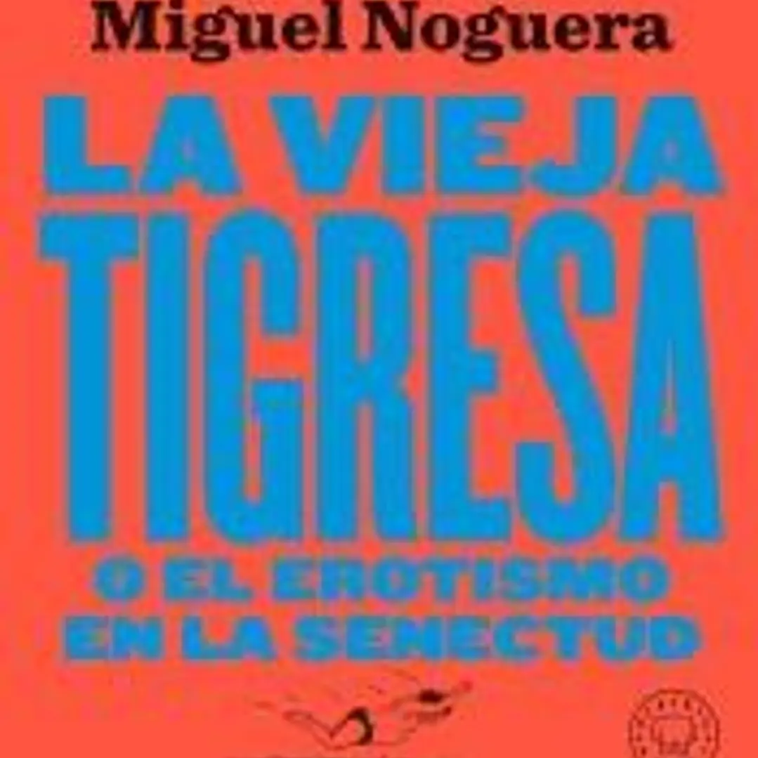 La vieja tigresa. Nueva edición 1