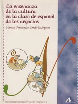 La enseñanza de la cultura en la clase Español de los negocios