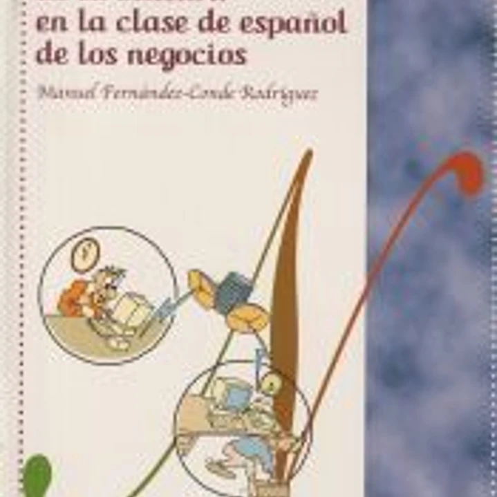 La enseñanza de la cultura en la clase Español de los negocios 1