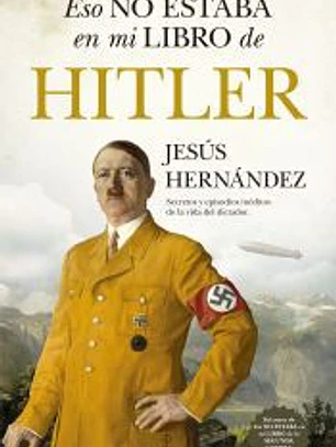 Eso no estaba en mi libro de Hitler