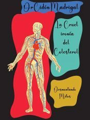 La cruel ironía del colesterol