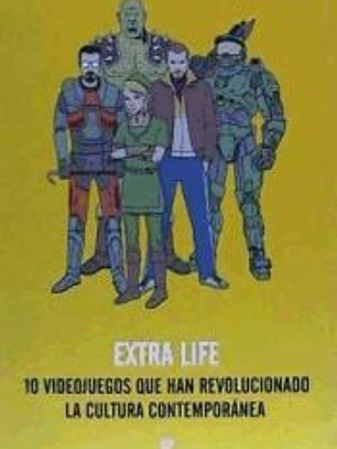 Extra Life:10 videojuegos que han revolucionado la cultura contemporánea