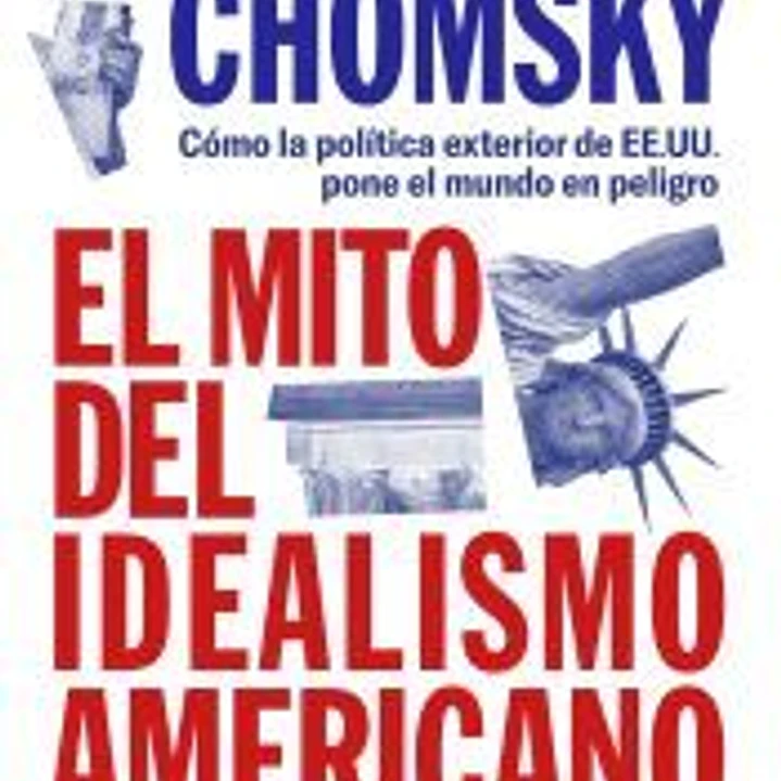 El mito del idealismo americano 1