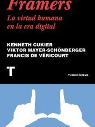 Framers: La virtud humana en la era digital