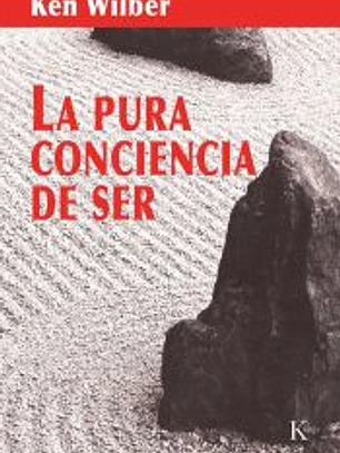 LA PURA CONCIENCIA DE SER