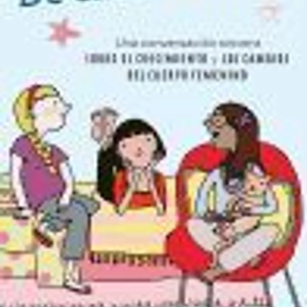 De chica a chica: Una charla sincera sobre el crecimiento y el cuerpo en proceso de cambio 1
