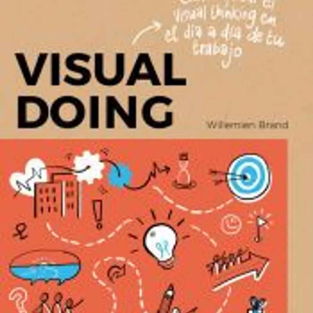 Visual doing Cómo aplicar el visual thinking en el día a día de tu trabajo 1