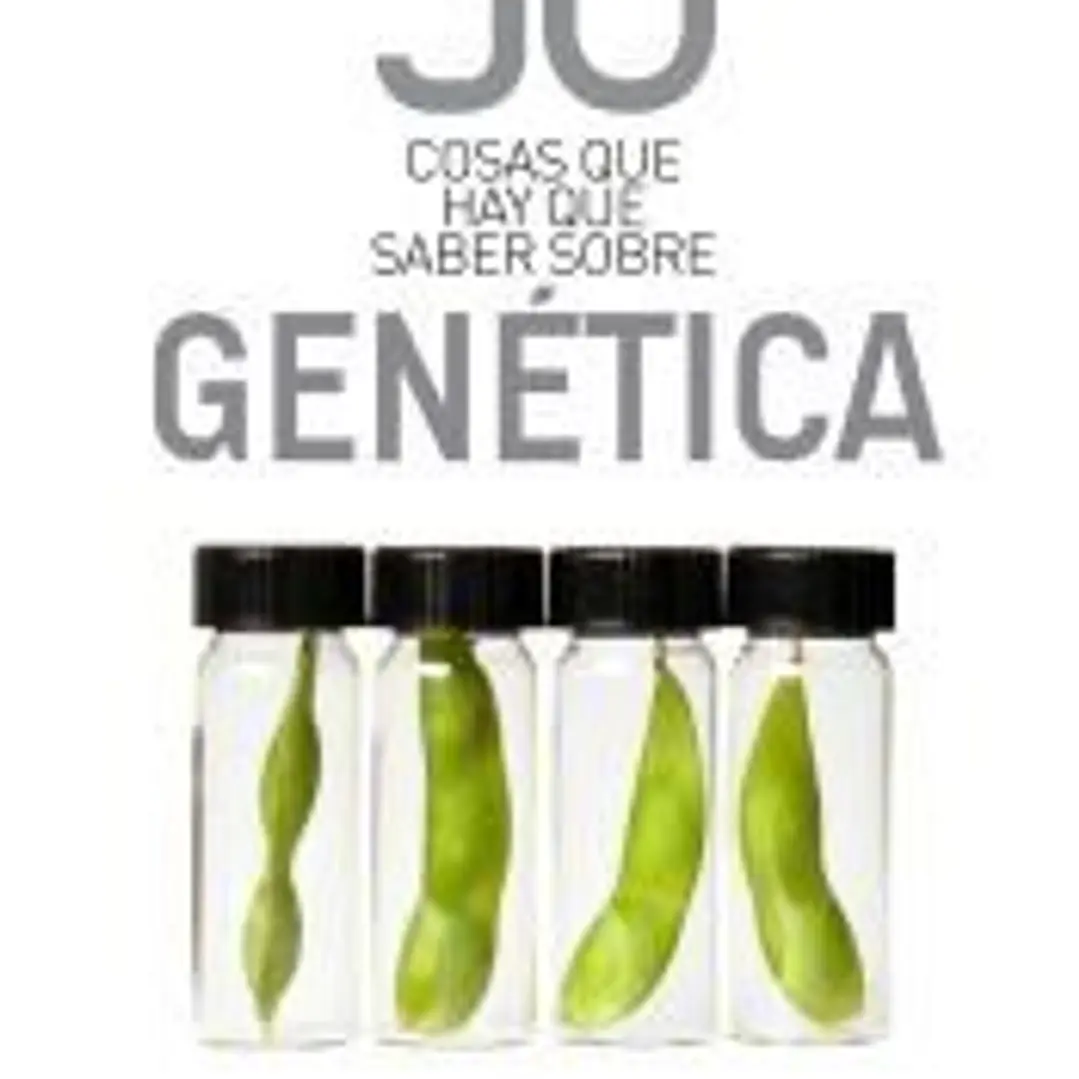 50 cosas que hay que saber sobre genética 1