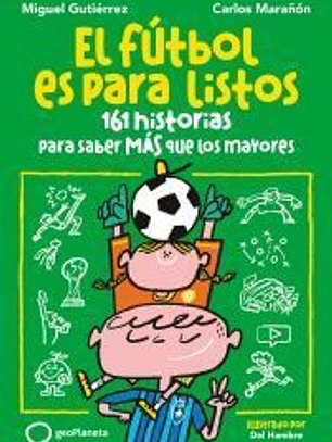 El fútbol es para listos