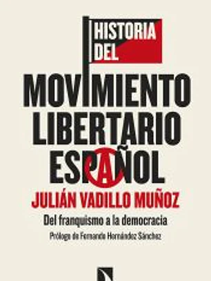 Historia del movimiento libertario español