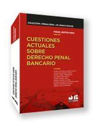 Cuestiones actuales sobre Derecho penal bancario