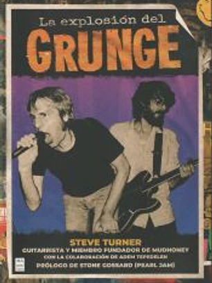 Explosion del grunge, La