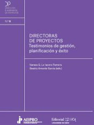 Directoras de proyectos: Testimonios de gestión, planificación y éxito