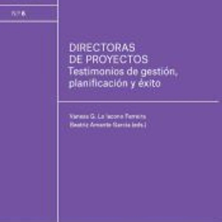 Directoras de proyectos: Testimonios de gestión, planificación y éxito 1