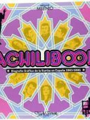Achilibook: Biografía Gráfica de la Rumba en España 1961-1995