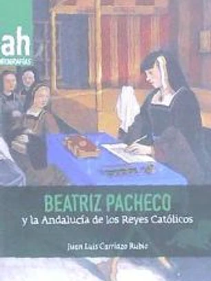 Beatriz Pacheco y la Andalucía en los Reyes Católicos