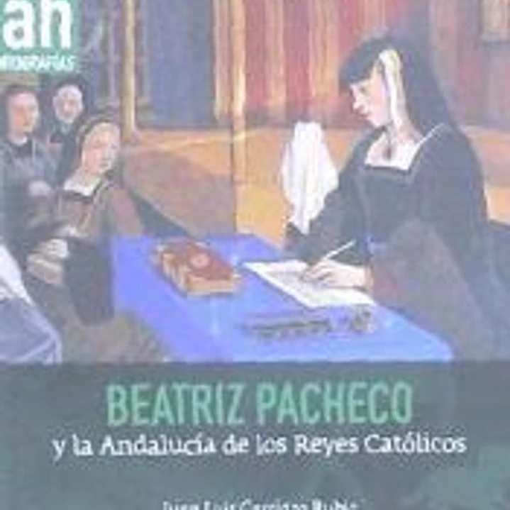 Beatriz Pacheco y la Andalucía en los Reyes Católicos 1