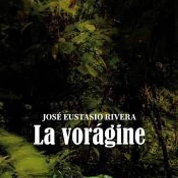 La vorágine 1