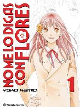 No Me lo Digas con Flores Kanzenban nº 01/20