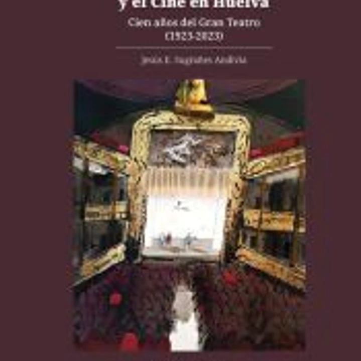 Historia del Teatro y el Cine en Huelva 1