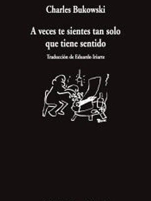 A veces te sientes tan solo que tiene sentido