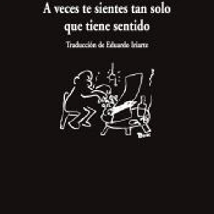 A veces te sientes tan solo que tiene sentido 1