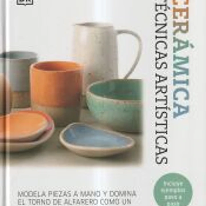 Cerámica. Técnicas artísticas 1