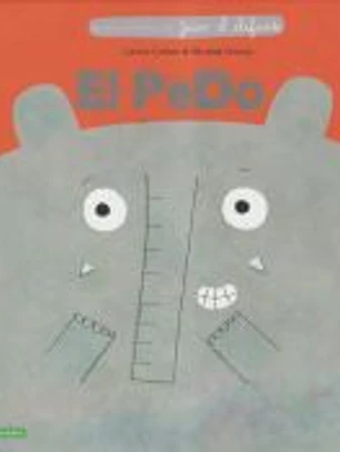Una aventura de Juan el elefante. EL PEDO