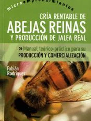 CRÍA RENTABLE DE ABEJAS REINAS
