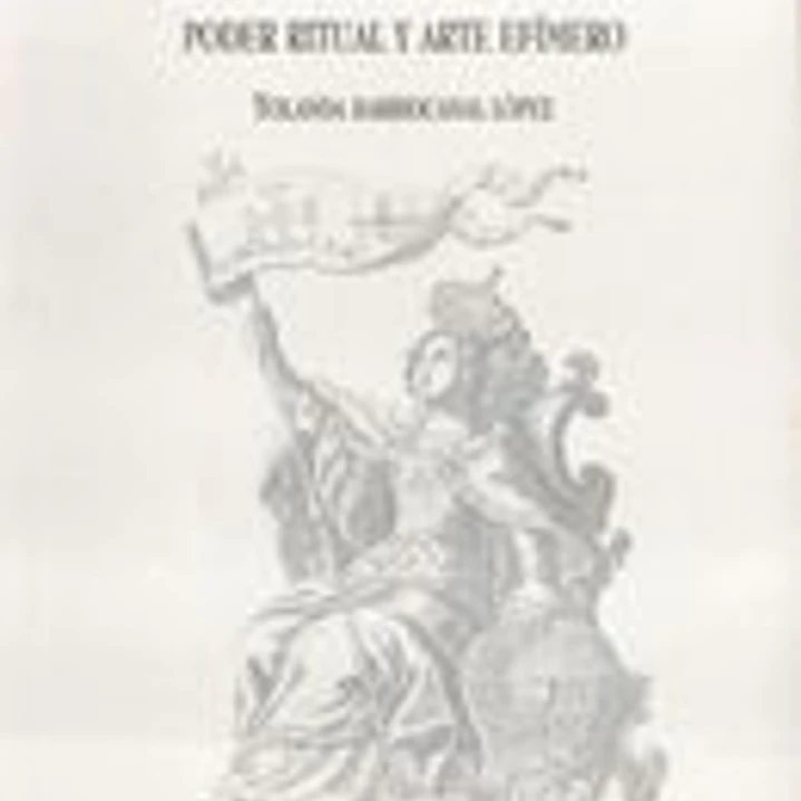 Exequias reales en la Galicia del antiguo régimen. Poder ritual y arte efímero 1
