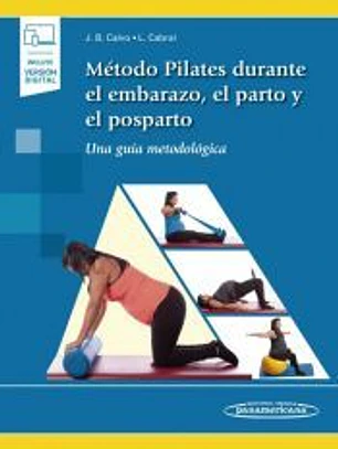 Método Pilates durante el embarazo, el parto y el posparto (LIBRO + E)