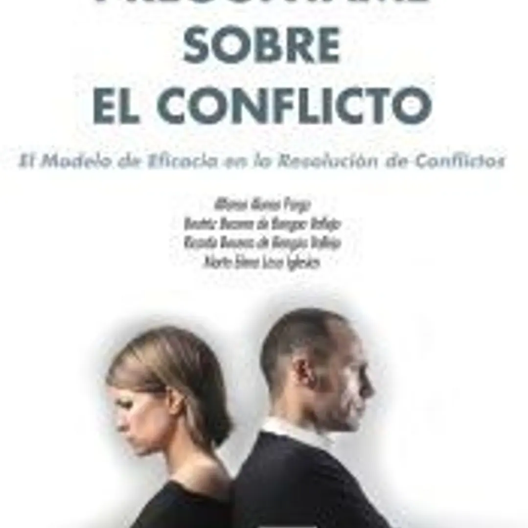 Pregúntame sobre el Conflicto: El Modelo de Eficacia en la Resolución de Conflictos 1