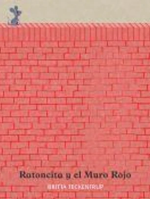 Ratoncita y el Muro Rojo