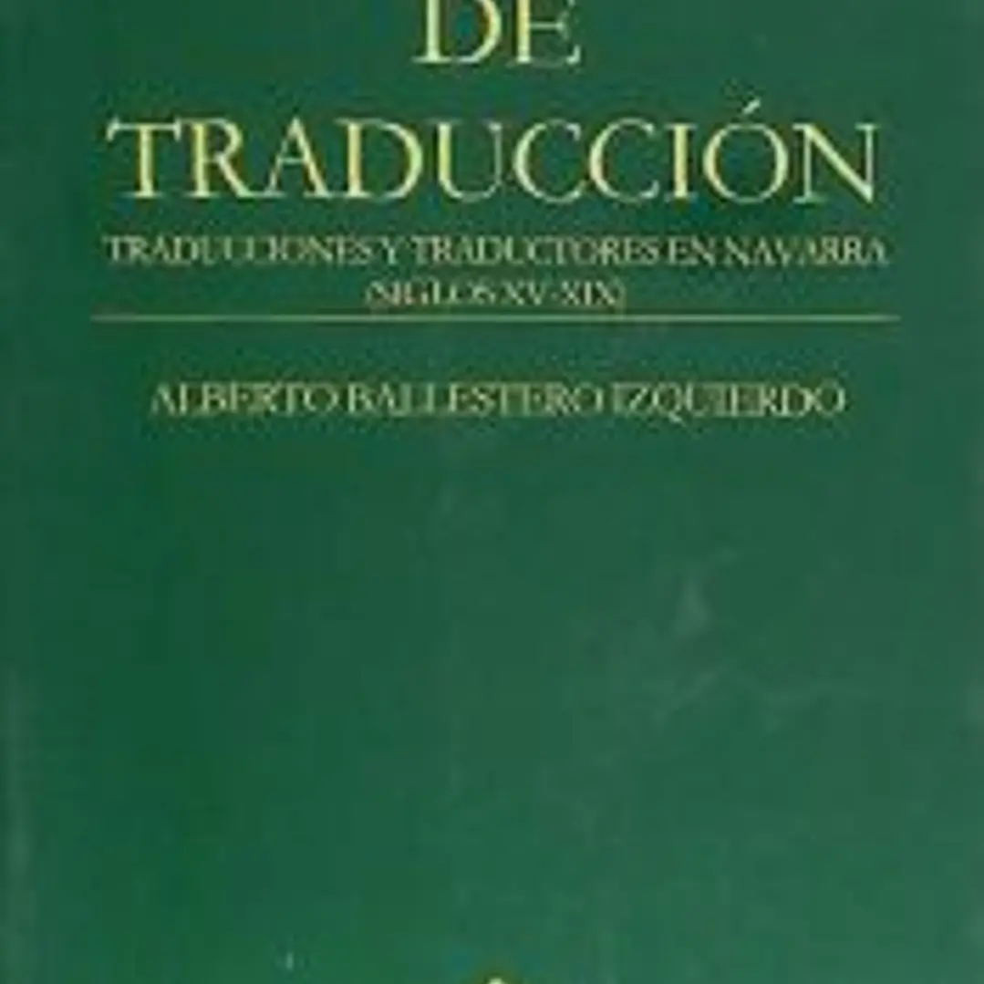 Diccionario de traducción: traducciones y traductores en Navarra (siglos XV-XIX) 1