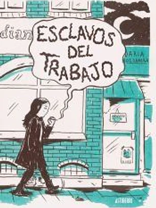 Esclavos del trabajo