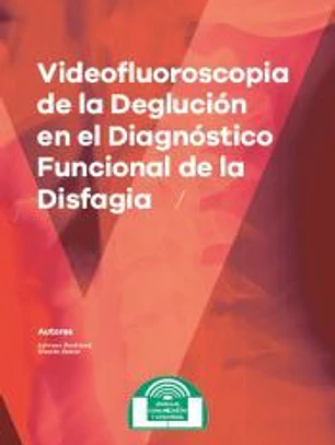 Videofluoroscopia de la Deglución en el Diagnóstico Funcional de la Disfagia