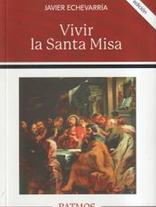 Vivir la santa misa