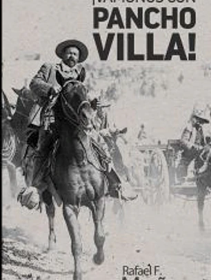 ¡Vámonos con Pancho Villa!