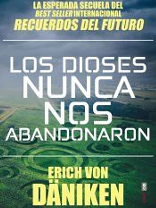 Los dioses nunca nos abandonaron