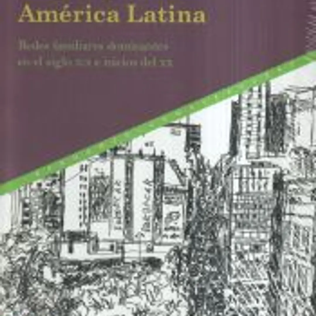 Oligarquía en América Latina: Redes familiares dominantes en el siglo XIX e inicios del XX 1