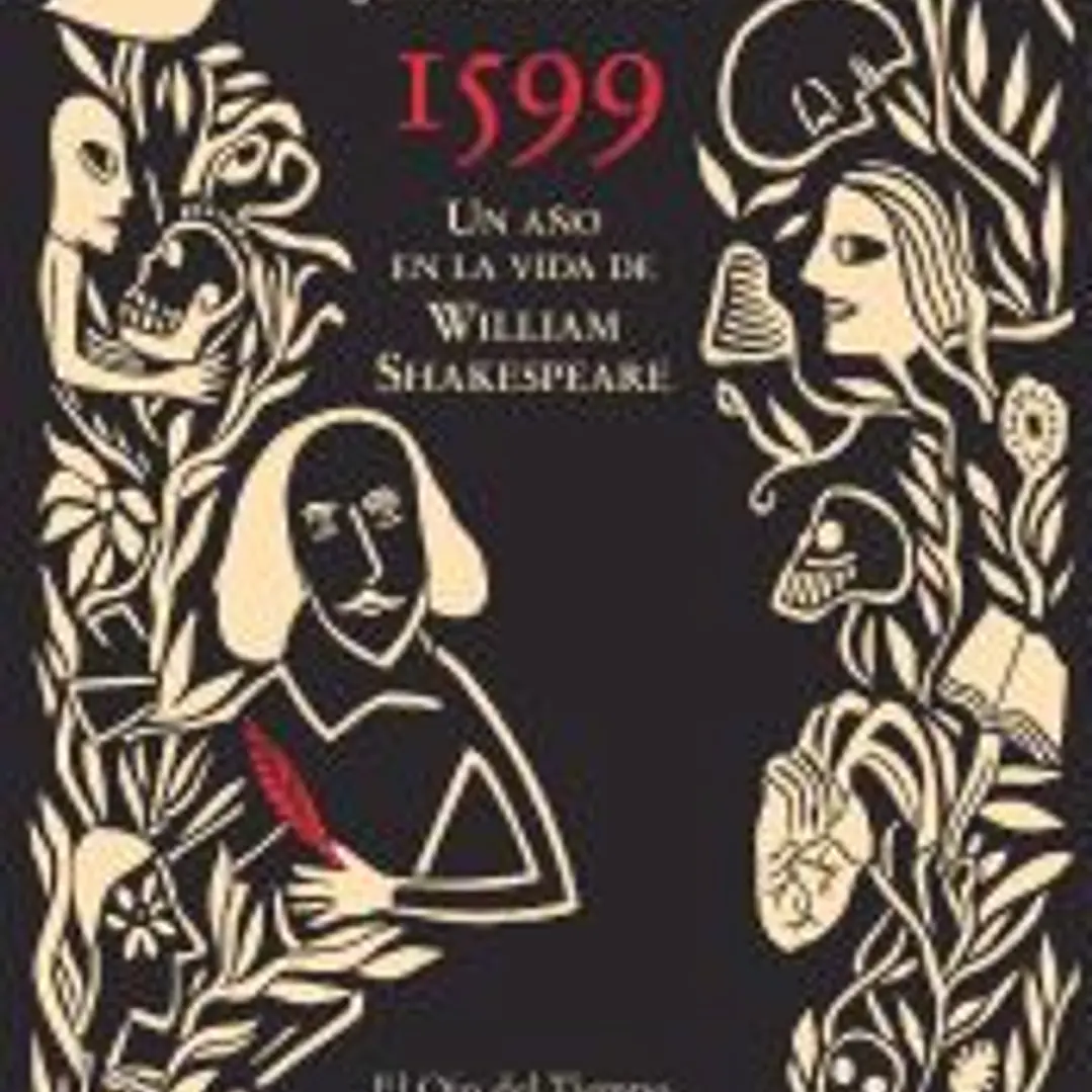 1599. Un año en la vida de William Shakespeare 1