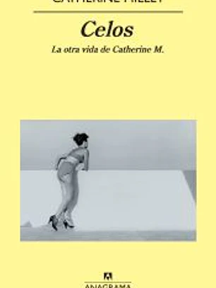 Celos. La otra vida de Catherine M.