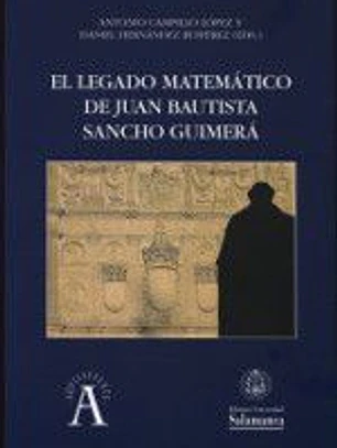 El legado matemático de Juan Bautista Sancho Guimerá