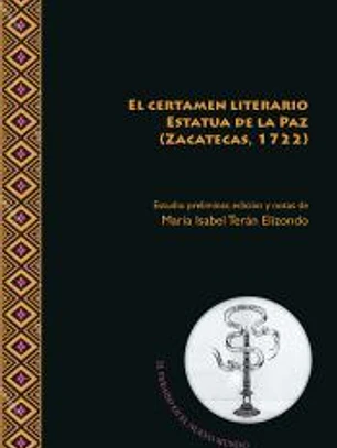 El certamen literario Estatua de la Paz (Zacatecas, 1722)