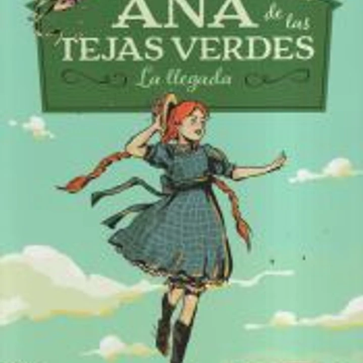Ana de las tejas verdes 1 - La llegada 1